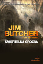 Okładka - Śmiertelna groźba - Jim Butcher