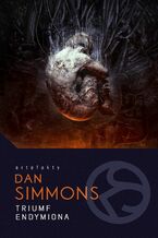 Okładka - Triumf Endymiona. Cykl Hyperion. Dylogia Endymion. Tom 4 - Dan Simmons