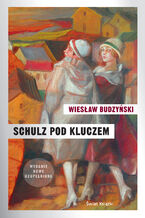 Okładka - Schulz pod kluczem - Wiesław Budzyński