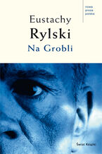 Okładka - Na Grobli - Eustachy Rylski