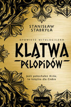 Klątwa Pelopidów. Opowieść mitologiczna