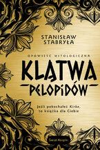 Okadka ksiki Kltwa Pelopidw. Opowie mitologiczna