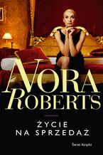 Okładka - Życie na sprzedaż - Nora Roberts
