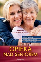 Okładka - Opieka nad seniorem - Barbara Jakimowicz-Klein