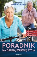 Okładka - Poradnik na drugą połowę życia - Barbara Jakimowicz-Klein