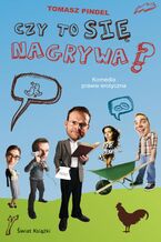 Okładka - Czy to się nagrywa? - Tomasz Pindel