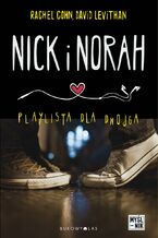 Okładka - Nick i Norah. Playlista dla dwojga - Rachel Cohn, David Levithan