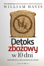 Okładka - Detoks zbożowy w 10 dni - William Davis