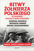 Bitwy onierza polskiego na Zachodzie. Narwik, Monte Cassino, Falaise