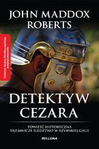 Okładka - Detektyw Cezara - John Maddox Roberts