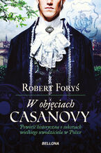 Okładka - W objęciach Casanowy - Robert Foryś