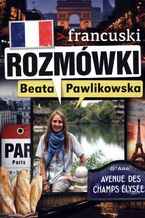 Okładka - Rozmówki. Francuski - Beata Pawlikowska
