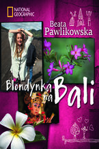 Okładka - Blondynka na Bali - Beata Pawlikowska