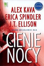 Okładka - Cienie nocy - Alex Kava, Erica Spindler, J. T. Ellison