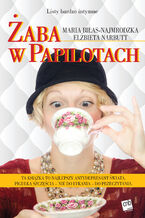 Okładka - Listy bardzo intymne. Żaba w papilotach - Maria Biłas-Najmrodzka, Elżbieta Narbutt