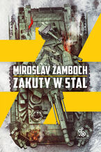 Okładka - Zakuty w stal - Miroslav Žamboch