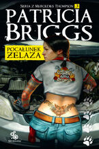 Okładka - Seria z Mercedes Thompson (#3). Pocałunek żelaza - Patricia Briggs