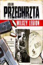 Okładka - Wilczy Legion - Adam Przechrzta