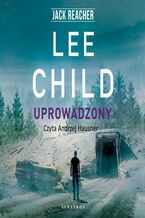 Okładka - Jack Reacher. Uprowadzony - Lee Child