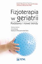 Okładka - Fizjoterapia w geriatrii. Podstawy i nowe trendy - Katarzyna Wieczorowska-Tobis, Anna Skrzek