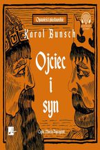 Okładka - Ojciec i syn - Karol Bunsch