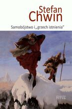 Okładka - Samobójstwo i "grzech istnienia" - Stefan Chwin