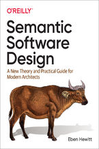 Okładka książki Semantic Software Design. A New Theory and Practical Guide for Modern Architects
