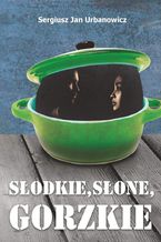 Słodkie, słone, gorzkie