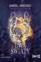 Okładka - Dwa światy - Jennifer L. Armentrout