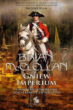 Okładka - Bogowie Krwi i Prochu (#2). Gniew Imperium - Brian McClellan