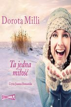 Okładka - Ta jedna miłość - Dorota Milli