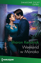 Okładka - Weekend w Monako - Sharon Kendrick