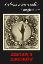 Okładka - 3 ebooki: Srebrne zwierciadło, Groźny cień, Nauka angielskiego z książką dwujęzyczną - Marta Owczarek, Arthur Conan Doyle