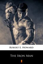 Okładka - The Iron Man - Robert E. Howard