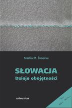 Słowacja. Dzieje obojętności