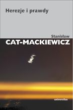 Okładka - Herezje i prawdy - Stanisław Cat-Mackiewicz