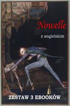 Okładka - Nowelle z angielskim. Zestaw 3 ebooków - Edgar Allan Poe,   Arthur Conan Doyle,   Marta Owczarek