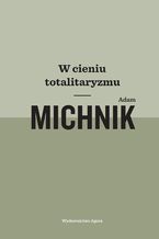 W cieniu totalitaryzmu