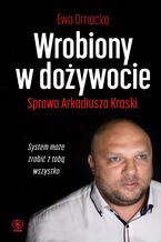 Okładka - Wrobiony w dożywocie - Ewa Ornacka