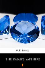 Okładka - The Rajahs Sapphire - M.P. Shiel