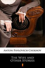 Okładka - The Wife and Other Stories - Anton Pavlovich Chekhov