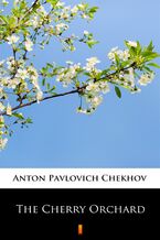 Okładka - The Cherry Orchard - Anton Pavlovich Chekhov