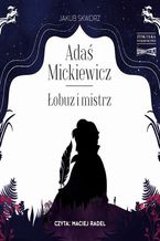 Okadka ksiki Ada Mickiewicz. obuz i mistrz