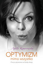 Okładka - Optymizm mimo wszystko - Agata Komorowska