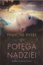 Okładka - Potęga nadziei - Francine Rivers