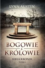 Okładka - Bogowie i Królowie - Lynn Austin