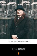 Okładka - The Idiot - Fyodor Mikhailovich Dostoevsky