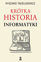 Okładka książki Krótka historia informatyki