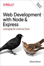 Okładka - Web Development with Node and Express. Leveraging the JavaScript Stack. 2nd Edition - Ethan Brown