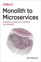 Okładka - Monolith to Microservices. Evolutionary Patterns to Transform Your Monolith - Sam Newman